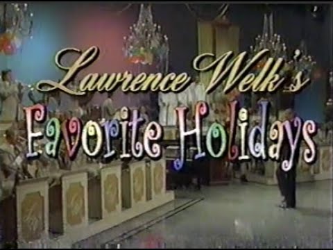 Lawrence Welk's Favorite Holidays 1998 Special