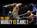 FULL FIGHT Wardley Vs Clarke 2 Fabio Wardley S DEVASTATING 1st Round KO That SHOCKED The World