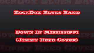 RockDox Blues Band    -  Down In Mississippi (Jimmy Reed)