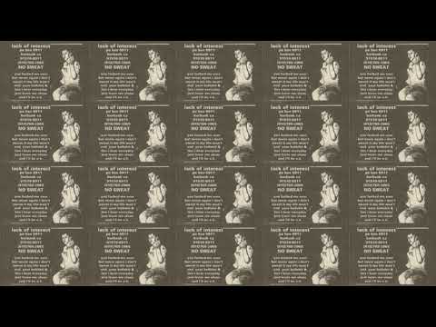 Lack Of Interest - No Sweat