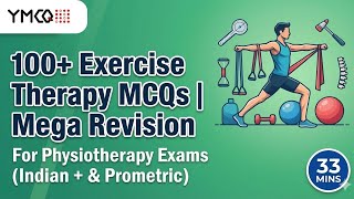 Ultimate Exercise Therapy Revision: 100 MCQs for Prometric & Indian Govt Exams