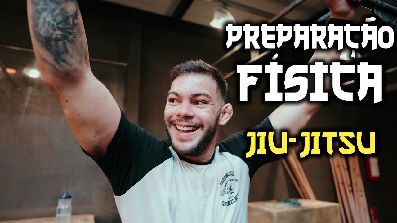 PREPARAÇÃO FÍSICA - Jiu-Jitsu