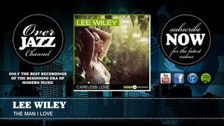 Lee Wiley - The Man I Love