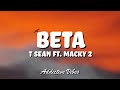 T Sean Ft Macky 2 Beta Lyrics