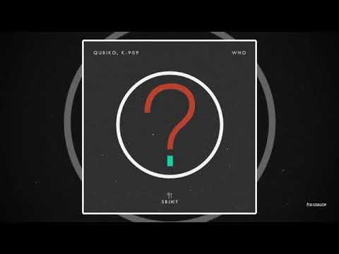 Qubiko, K-909 - Who