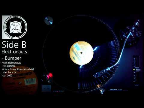 Elektronauts - Bumper [Full 12" Release inc. Plump DJ's Remix] [HD]