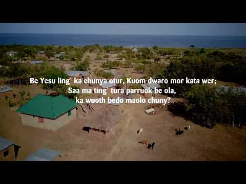 BE YESU LING Does Jesus Care in Dholuo