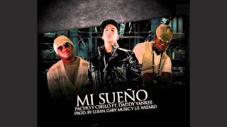 Pacho &amp; Cirilo Ft Daddy Yankee - Mi Sueño