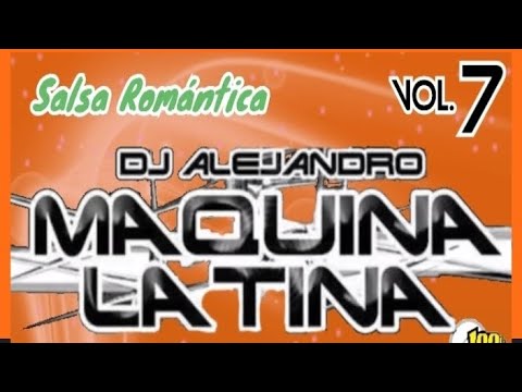 MAQUINA LATINA 7 Salsa Baúl 2002 Dj Alejandro. Audio Remasterizado  @ElpuntodelDj