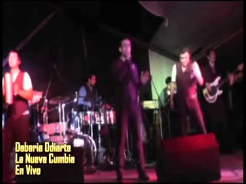 La Nueva Cumbia   Deberia Odiarte en Vivo