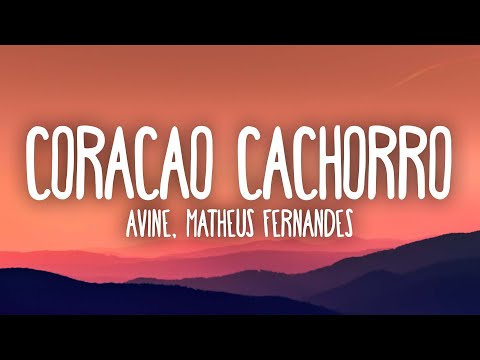 Ávine e Matheus Fernandes - Coração Cachorro (Late Coração)