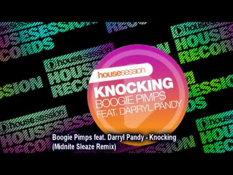 Boogie Pimps feat  Darryl Pandy   Knocking Midnite Sleaze Remix