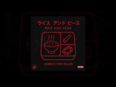 John D The Villin - Rice and Peas (Official Audio)