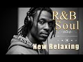 R B Soul Relaxing Chill Playlist Soulful Vocals Deep Grooves Groove Engine