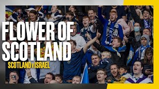 Flower of Scotland | Scotland v Israel | Scottish National Anthem