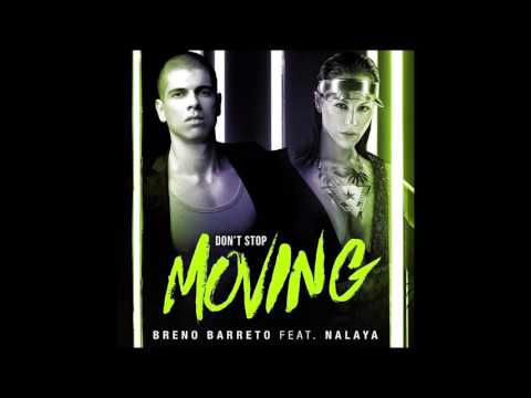 Breno Barreto feat. Nalaya - Don't Stop Moving (Radio Edit) (Audio)