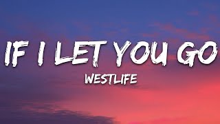 Download lagu Westlife - If I Let You Go (Lyrics) mp3