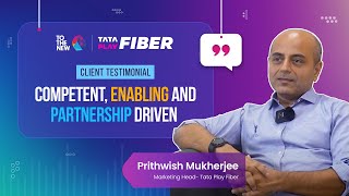Tata Play Fiber’s Journey to Enhance Customer Experience 