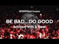 GRGR West presents "Be Bad...Do Good: Activism ...