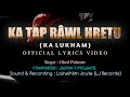 KA TAP RAWL HRETU (KA LUKHAM)- Obed Pulamte||Official Lyrics||