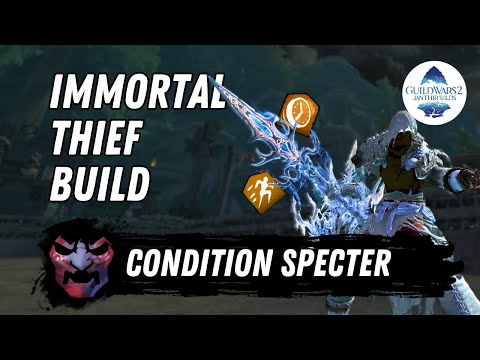 The Ultimate Open World Thief Build - Spear Condi Specter Build Guide - Guild Wars 2