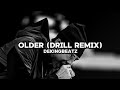 Older (Drill Remix) By @dekingbeatz