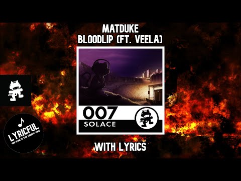 Matduke - Bloodlip (ft. Veela) [w/lyrics] | Lyricful