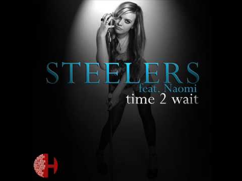 STEELERS FEAT. NAOMI "Time 2 Wait" Bellatrax Rmx