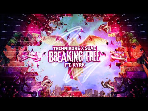 Technikore x Suae feat. KYRK - Breaking Free [OneSeventy]