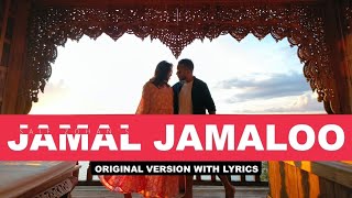 Jamal Jamaloo - Original Version with Lyrics  Saif