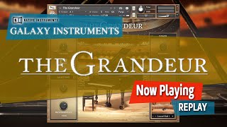 Video thumbnail for The Grandeur - Native Instruments | Exploring The Power and The Beauty |  Virtual Piano Library by Simeon Amburgey