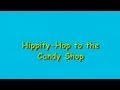 Hippity Hop To The Candy Shop