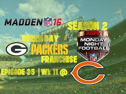 Madden ’16 | Green Bay Packers Franchise | EP 35 | Wk 11 @ Bears (Season 2)