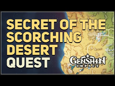 Secret of the Scorching Desert Genshin Impact