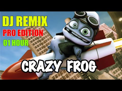 Crazy Frog Axel F | Crazy Frog   Axel F one Hour | Crazy Frog Axel F DJ remix  Crazy Frog | Frog