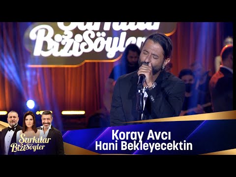 Koray Avcı - Hani Bekleyecektin