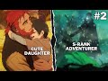 His Daughter Left And Returned As An S Rank Adventurer After 5 Years Part 2 Anime Recap