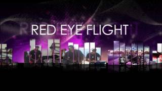 RED EYE FLIGHT| HD ( MUSIC VIDEO Presented by CCC-P)