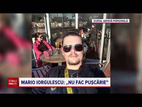 Mario Iorgulescu: "Nu fac pușcarie"