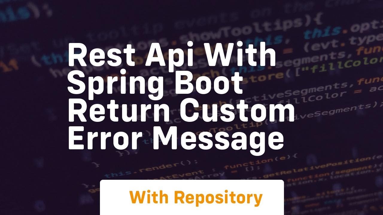 Rest api with spring boot return custom error message