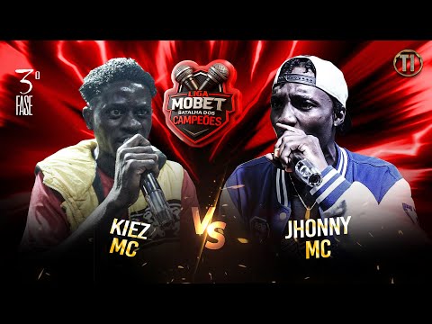 LIGA MOBET | 1ª TEMPORADA | KIEZ X JONH MC |  BATALHA DE ABERTURA
