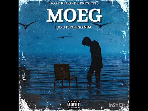Moeg (ft Lil G)