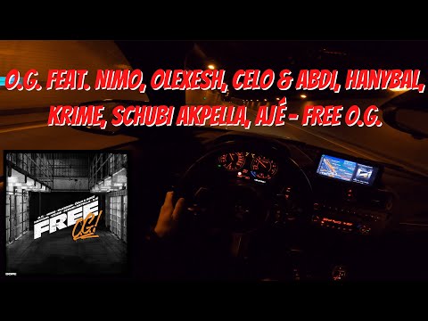 Let's Drive: O.G. feat. Nimo, Olexesh, Celo & Abdi, Hanybal, Krime, Schubi AKpella, Ajé - FREE O.G.