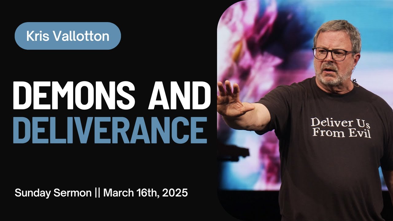 Demons and Deliverance || Sunday Sermon Kris Vallotton