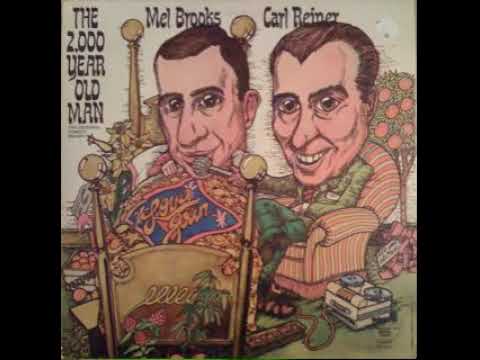 Mel Brooks, Carl Reiner – The 2,000 Year Old Man