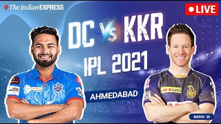 🔴LIVE: KKR vs DC | Kolkata Knight Riders vs Delhi Capitals Live Scores & Commentary | IPL 2021 Live