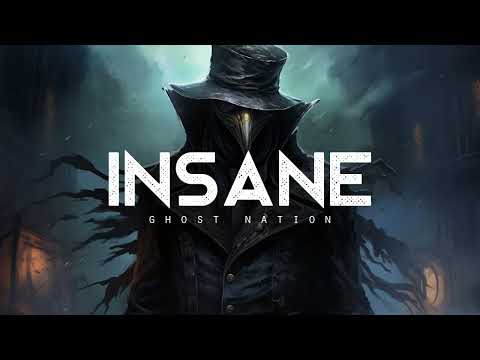 Insane - Ghost Nation (LYRICS)