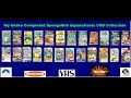 My Entire Completed SpongeBob SquarePants VHS Collection