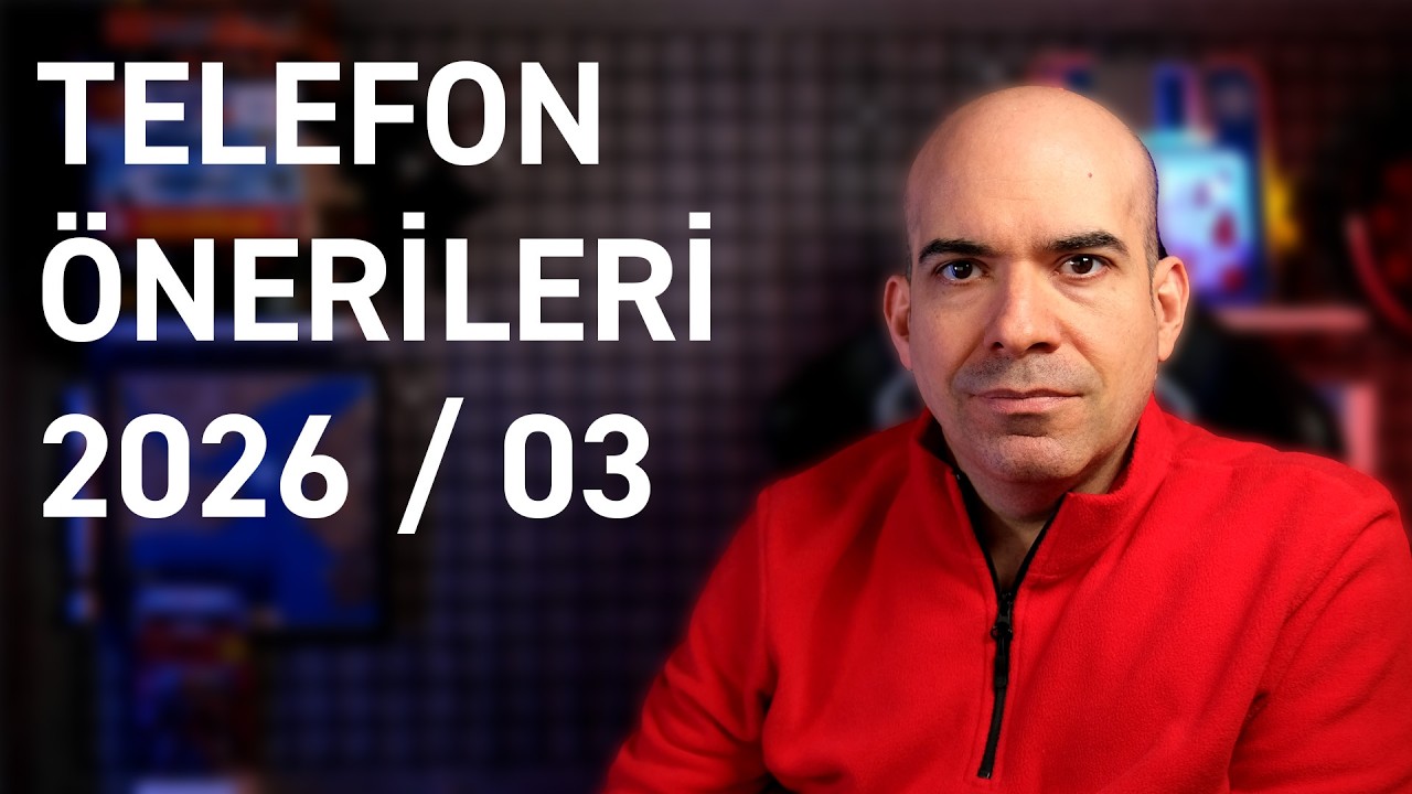 Telefon Önerileri 2026 / 03