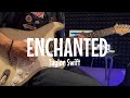 Taylor Swift - Enchanted | Guitar Cover #taylorswift #pop #guitarcover #swifties